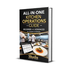 All-in-One Kitchen Operations Guide – Beginner to Advanced